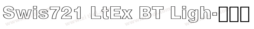 Swis721 LtEx BT Ligh字体转换